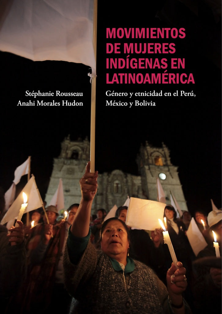 Movimientos de mujeres indigenas en Latinoamerica | Stephanie Rousseau