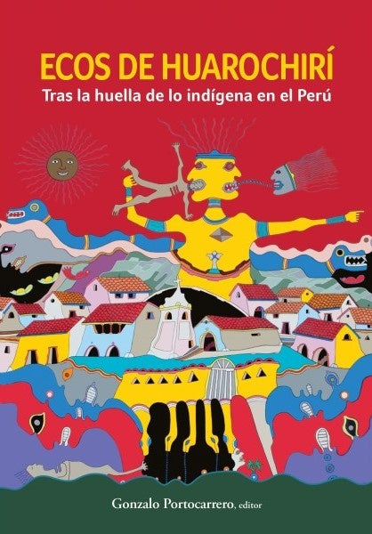 Ecos de Huarochiri | Gonzalo Portocarrero