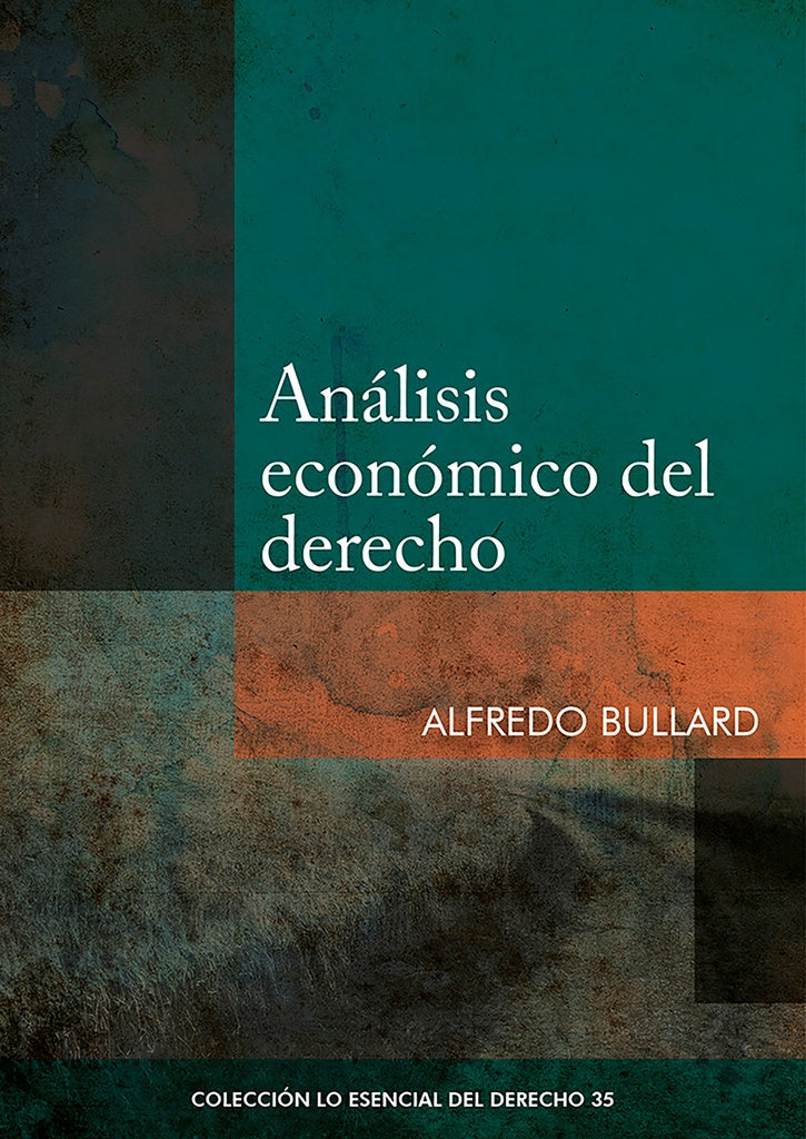 Analisis economico del derecho | Alfredo Bullard