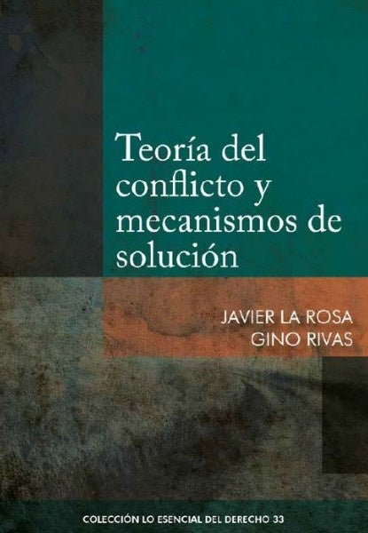 Teoria del conflicto y mecanismos de solucion | Gino Rivas Caso