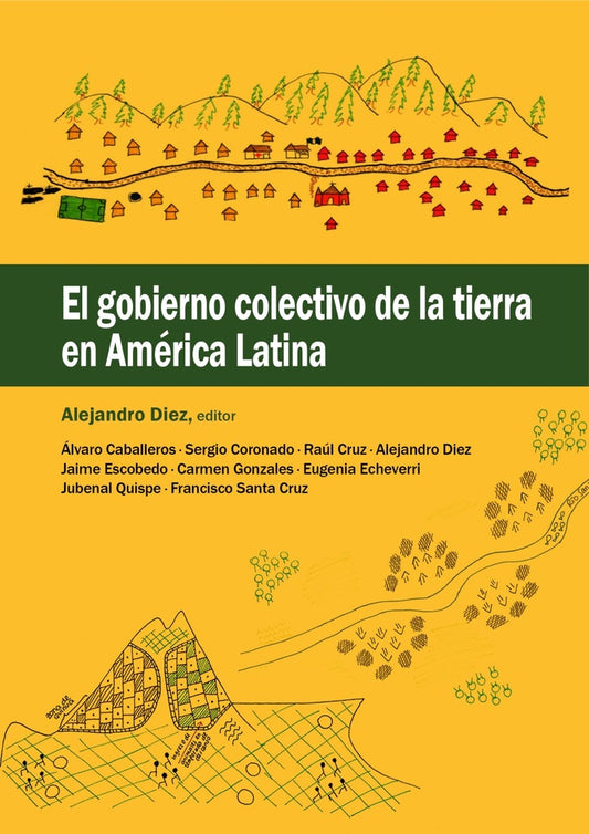El gobierno colectivo de la tierra en America Latina | Alejandro Diez