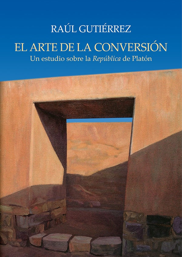 El arte de la conversion | Raul Gutierrez