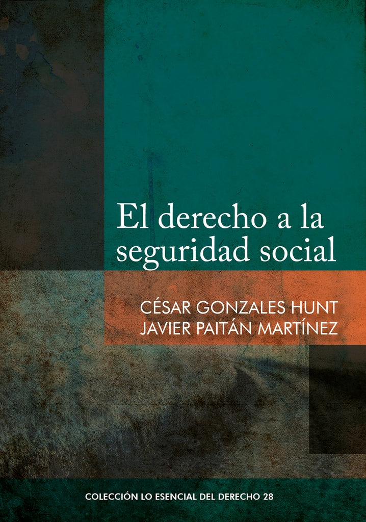 El derecho a la seguridad social | Cesar Gonzales Hunt