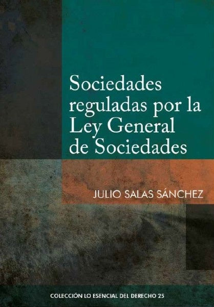 Sociedades reguladas por la Ley General de Sociedades | Julio Salas Sanchez