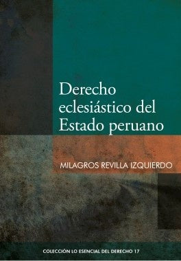 Derecho eclesiastico del Estado peruano | Milagros Revilla Izquierdo