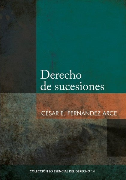 Derecho de sucesiones | Cesar Fernandez Arce