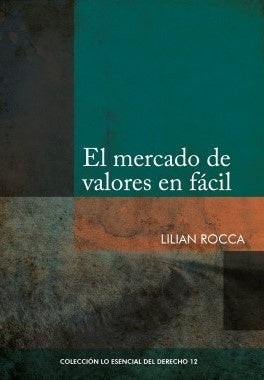 El mercado de valores en facil | Lilian Rocca
