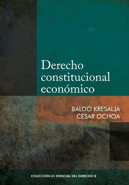 Derecho constitucional economico | Cesar Ochoa Cardich
