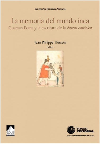 La memoria del mundo inca | Jean-Philippe Husson