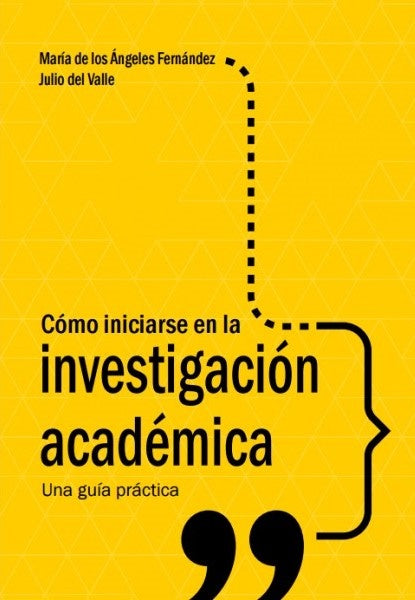 Como iniciarse en la investigacion academica | Maria de los angeles Fernandez