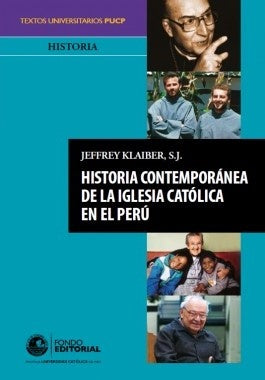 Historia contemporanea de la Iglesia catolica en el Peru | Jeffrey Klaiber S.J.