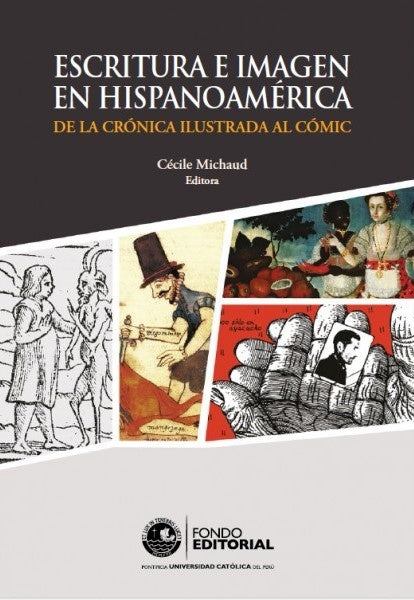 Escritura e imagen en Hispanoamerica | Cecile Michaud