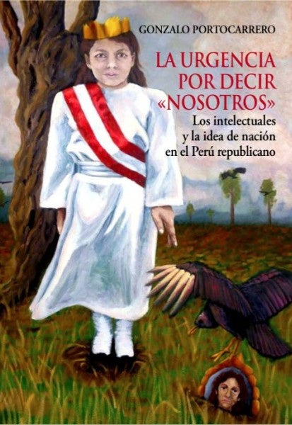 La urgencia por decir nosotros | Gonzalo Portocarrero