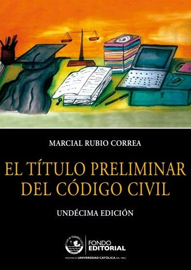 El titulo preliminar del Codigo Civil | MarcialRubio Correa
