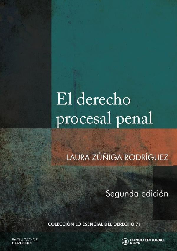 El derecho procesal penal | LAURA Zu?IGA RODRiGUEZ