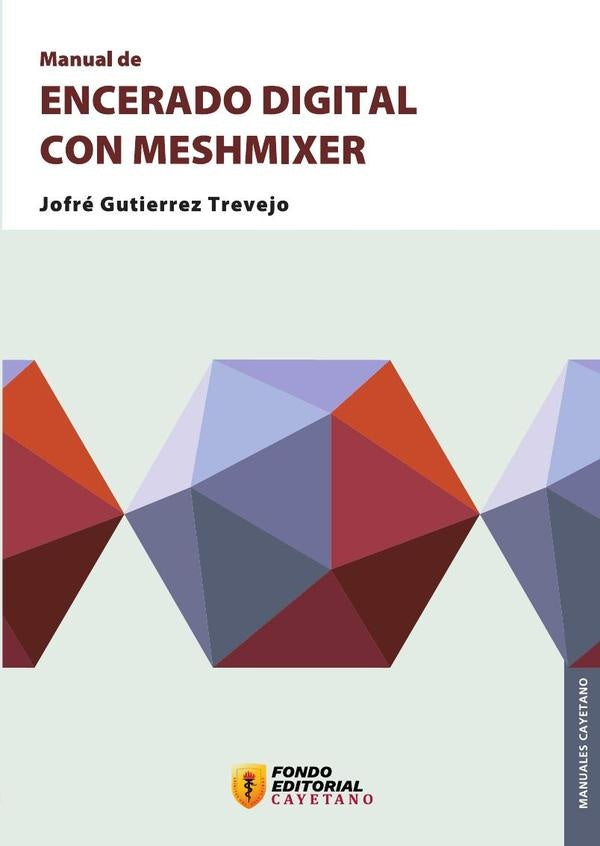 Manual de encerado digital con Meshmixer | Jofre Gutierrez Trevejo