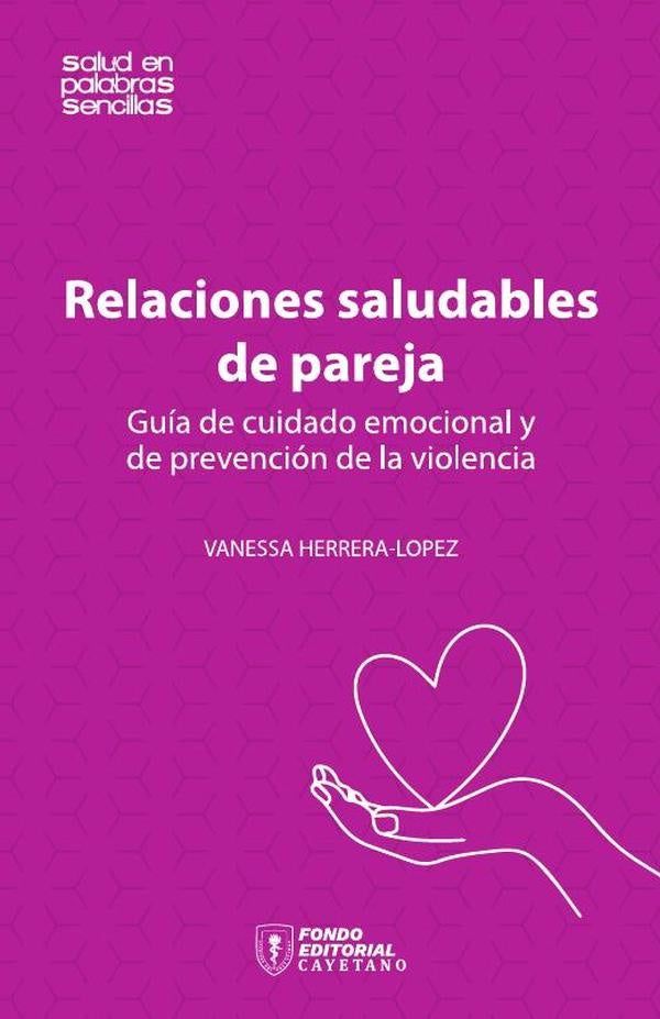 Relaciones saludables de pareja | Vanessa Herrera