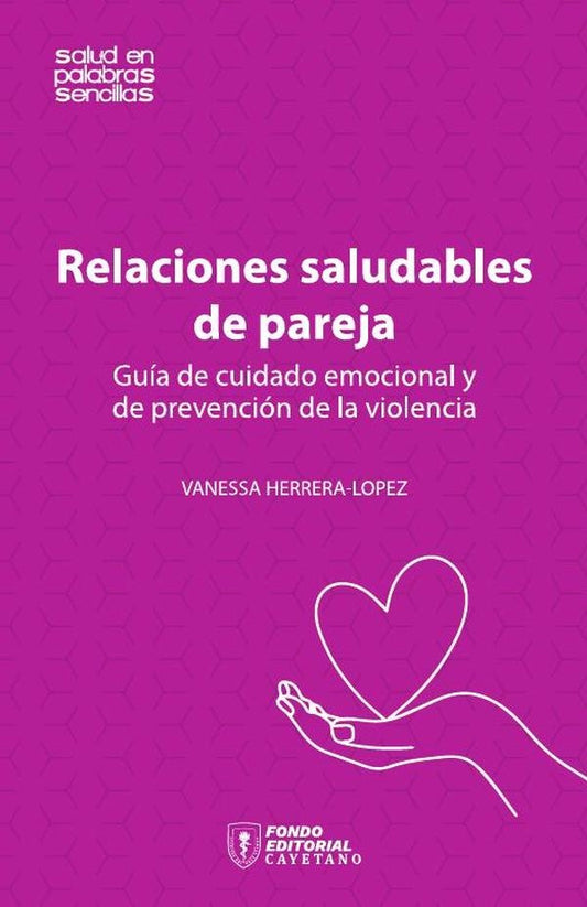 Relaciones saludables de pareja | Vanessa Herrera