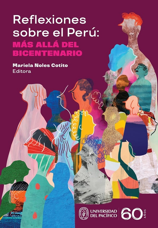 Reflexiones sobre el Peru: mas alla del Bicentenario | Mariela Noles