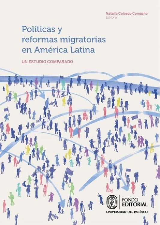 Politicas y reformas migratorias en America Latina | Natalia Caicedo Camacho