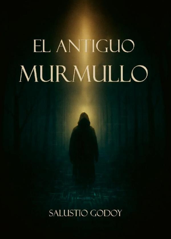 El antiguo murmullo | Salustio Godoy