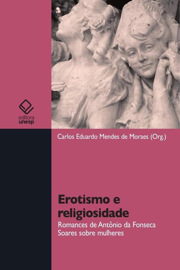 Erotismo e religiosidade | Carlos Eduardo Mendes de Moraes