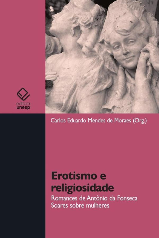 Erotismo e religiosidade | Carlos Eduardo Mendes de Moraes