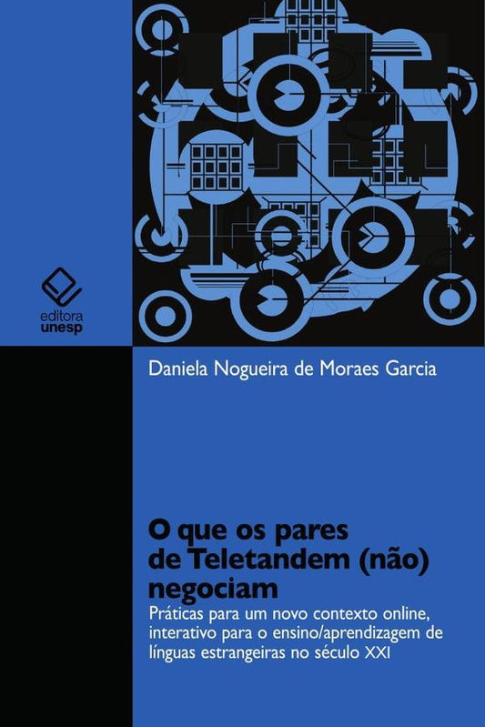 O que os pares de Teletandem (n?o) negociam | Daniela Nogueira de Moraes Garcia