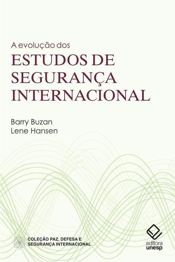 A evolu??o dos estudos de seguran?a internacional | Lene Hansen