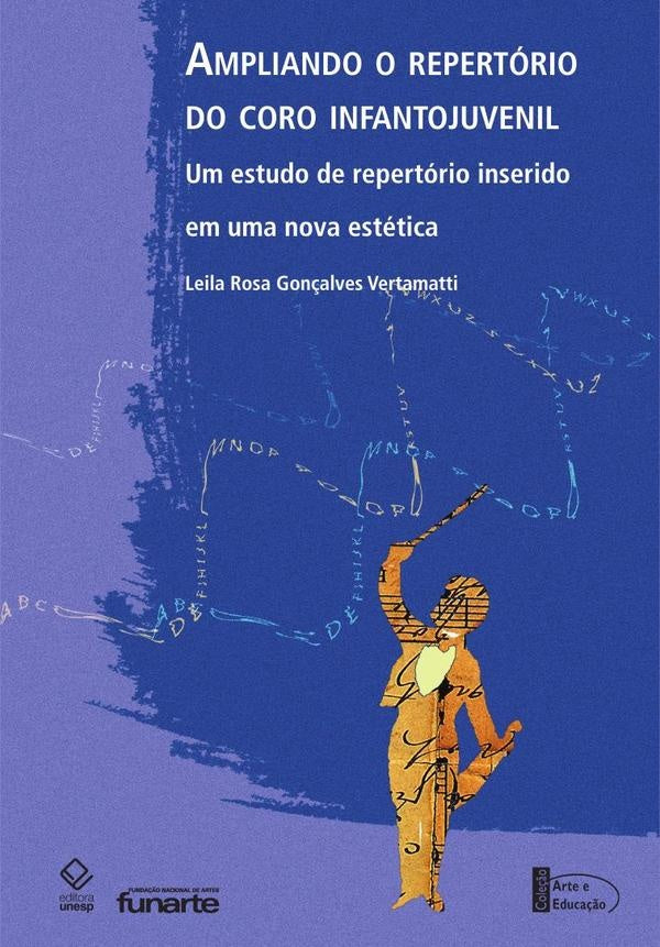 Ampliando o repertorio do coro infantojuvenil | Leila Rosa Goncalves Vertamatti