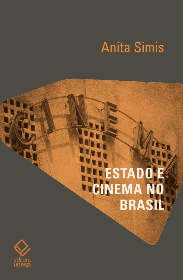Estado e cinema no Brasil | Anita Simis