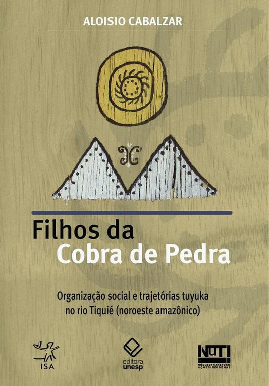 Filhos da Cobra de Pedra | Aloisio Cabalzar