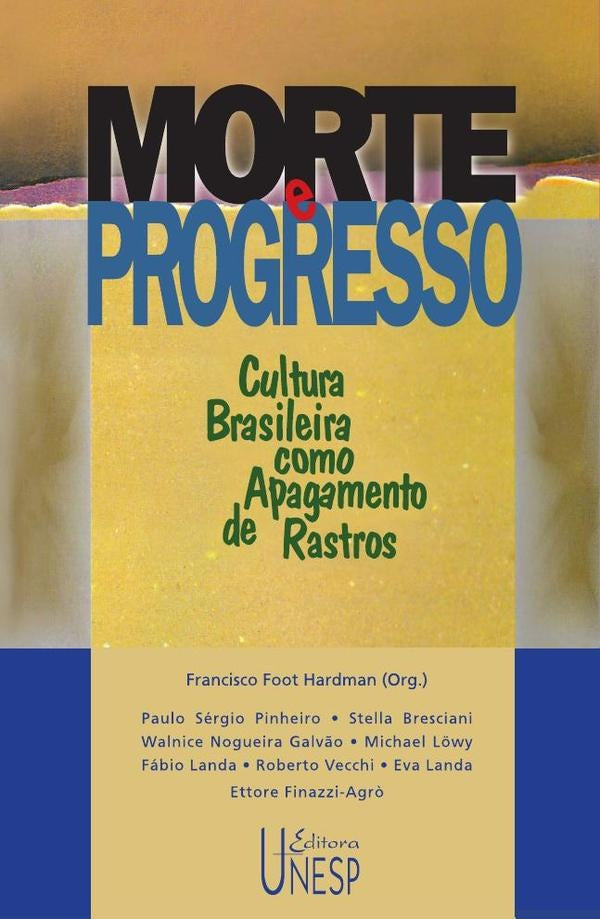 Morte e progresso | Francisco Foot Hardman
