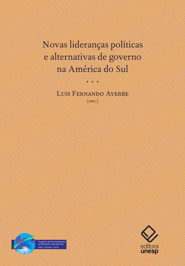 Novas lideran?as politicas e alternativas de governo na America do Sul | Luis Fernando Azevedo
