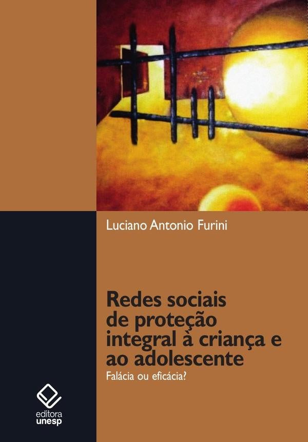 Redes sociais de prote??o integral ? crian?a e ao adolescente | Luciano Antonio Furini