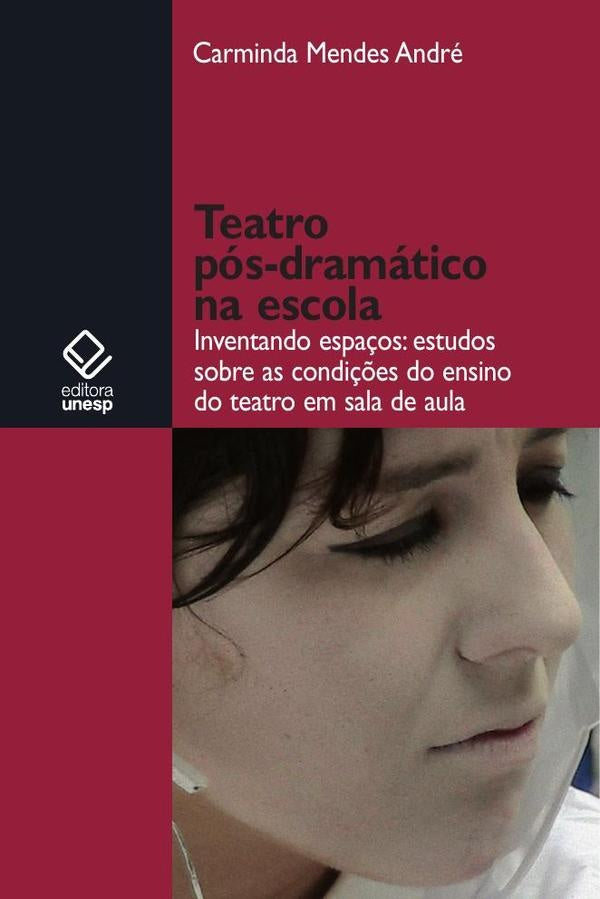 Teatro pos-dramatico na escola | Carminda Mendes Andre