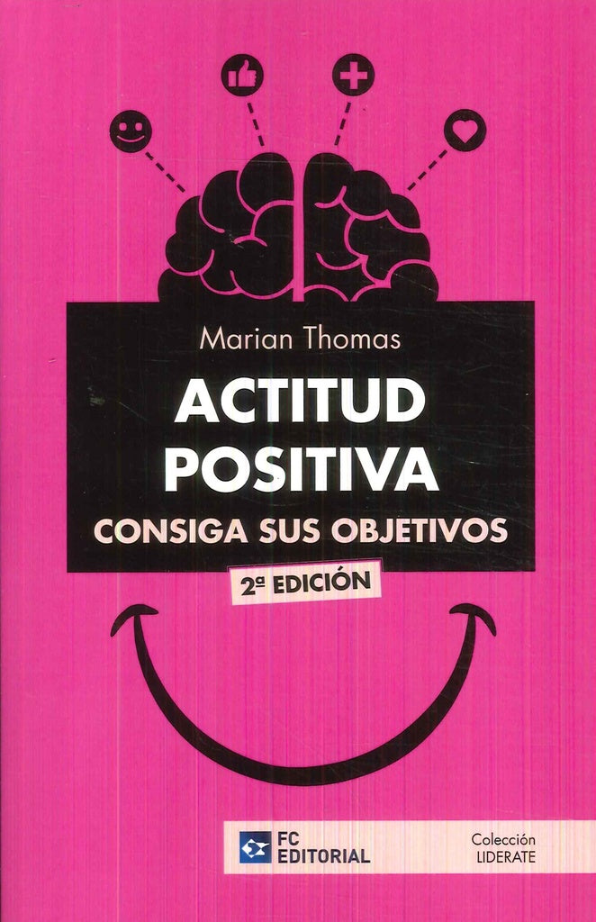 ACTITUD POSITIVA. Consiga sus objetivos | Marian Thomas