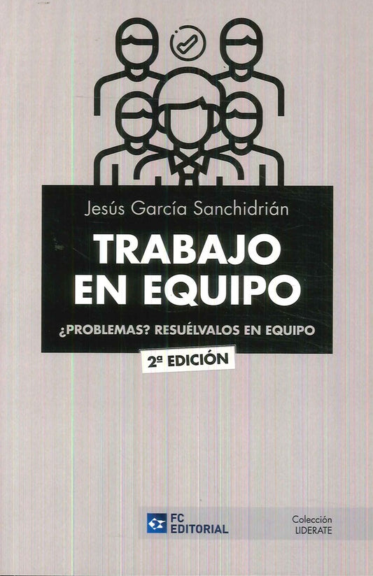 TRABAJO EN EQUIPO. ?Problemas? Resuelvalos en equipo | Jesus Garcia Sanchidrian