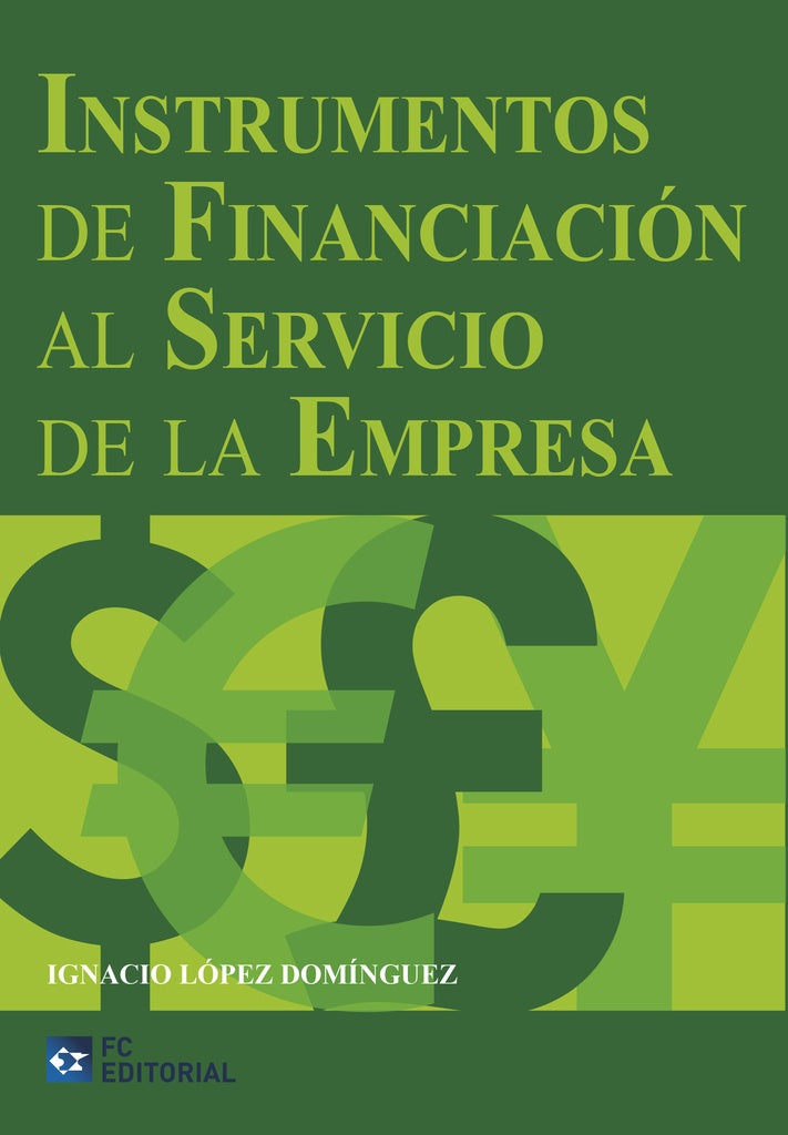 Instrumentos de financiacion al servicio de la empresa | Ignacio Lopez Dominguez