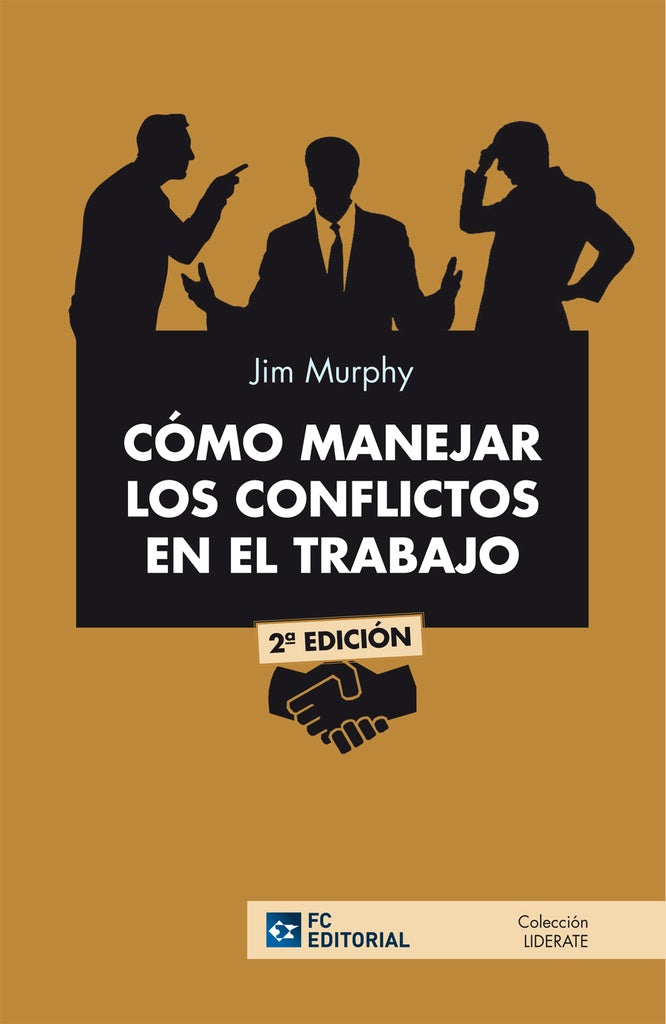 Como manejar los conflictos en el trabajo | Jim Murphy