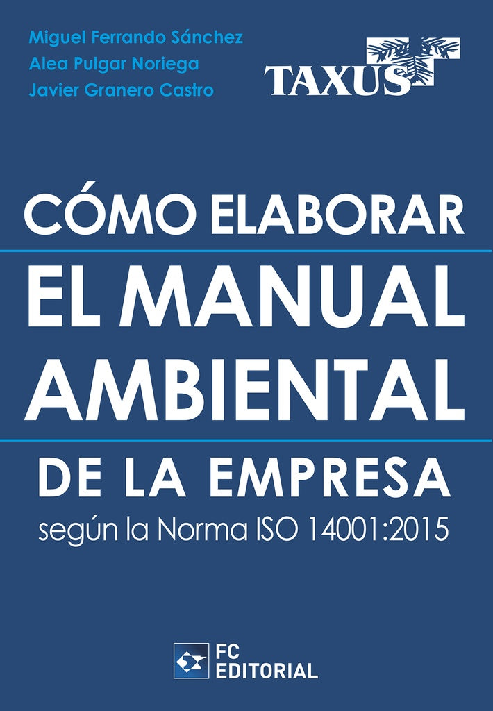Como elaborar el Manual Ambiental de la Empresa segun la norma ISO 14001:2015 | Miguel Ferrando Sanchez