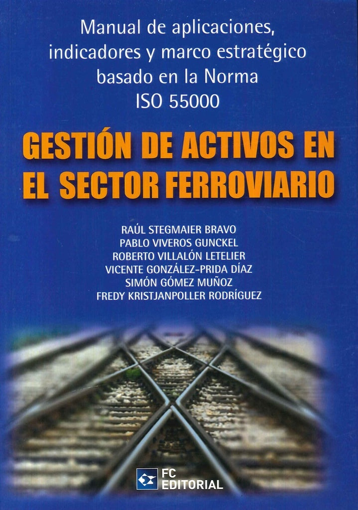 Gestion de activos en el sector ferroviario | Raul Stegmaier Bravo