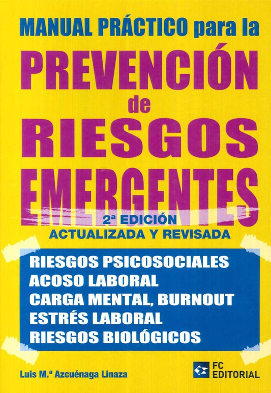 Manual practico para la Prevencion de Riesgos Emergentes | Luis Maria Azcuenaga Linaza
