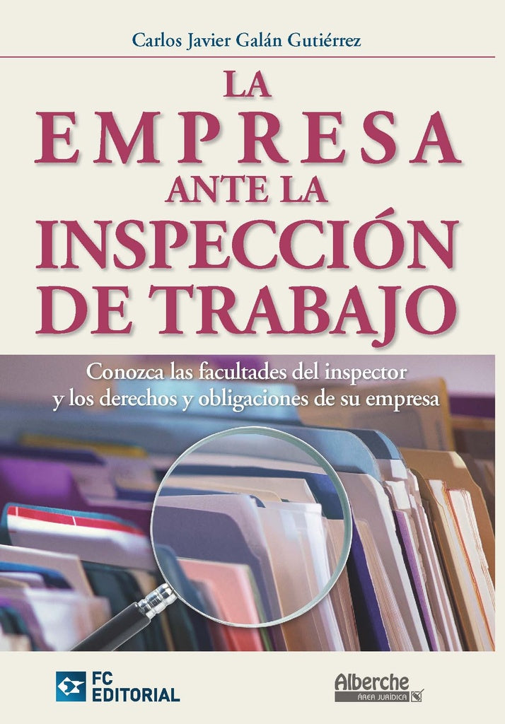 La empresa ante la Inspeccion de Trabajo | Carlos Javier Galan Gutierrez