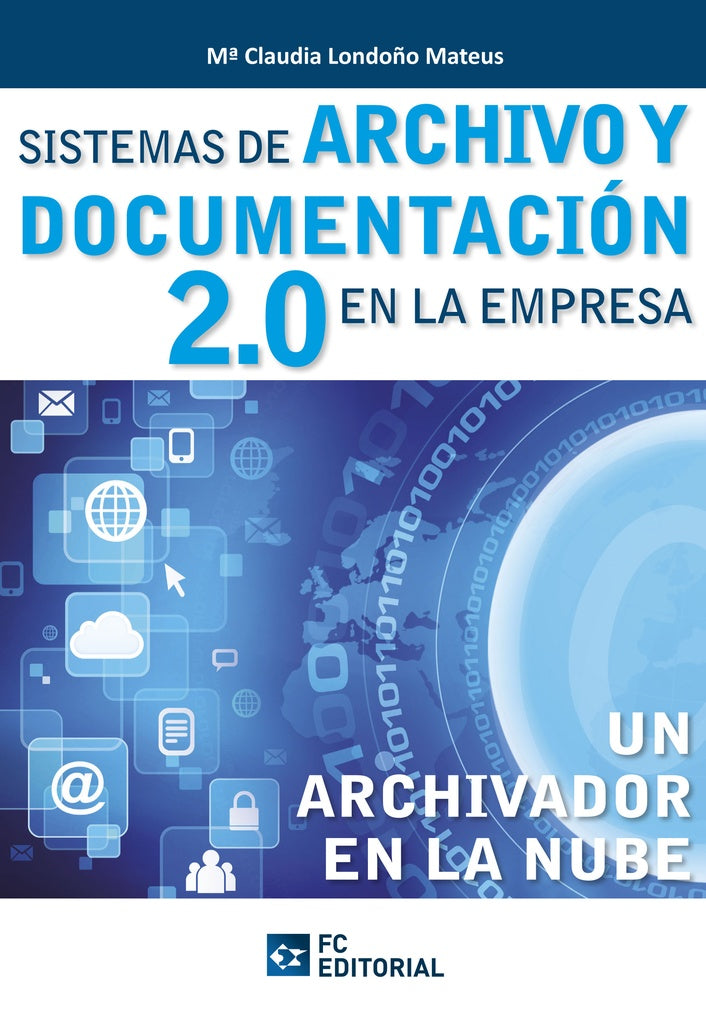 Sistemas de archivo y documentacion 2.0 en la empresa | Maria Claudia Londo?o Mateus