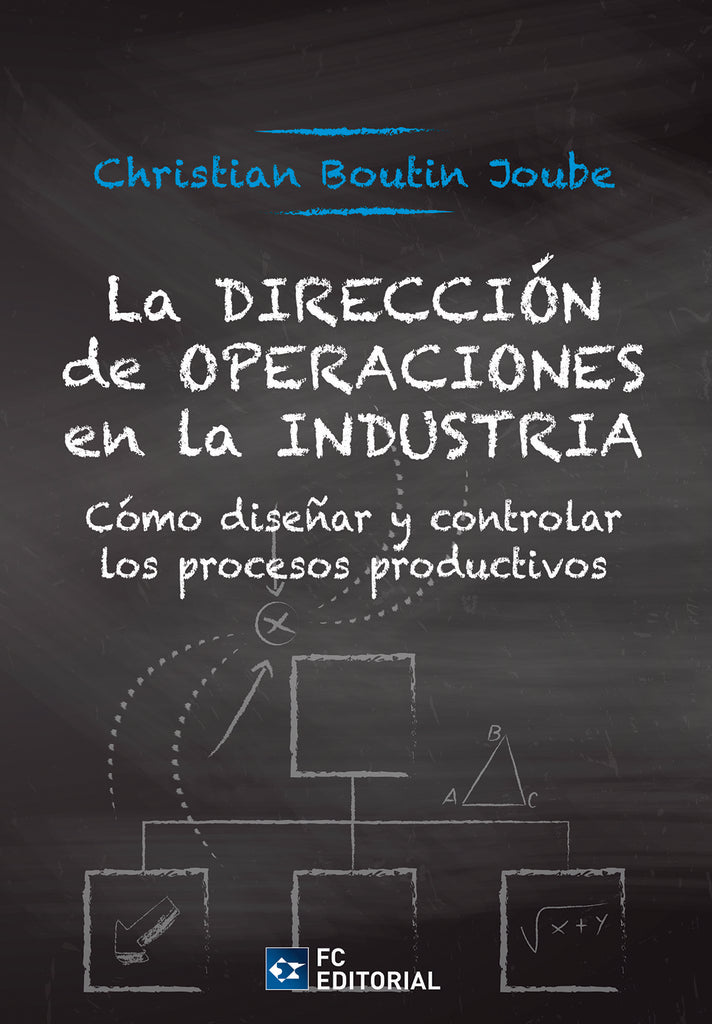 La Direccion de operaciones en la industria | Christian Boutin Joube