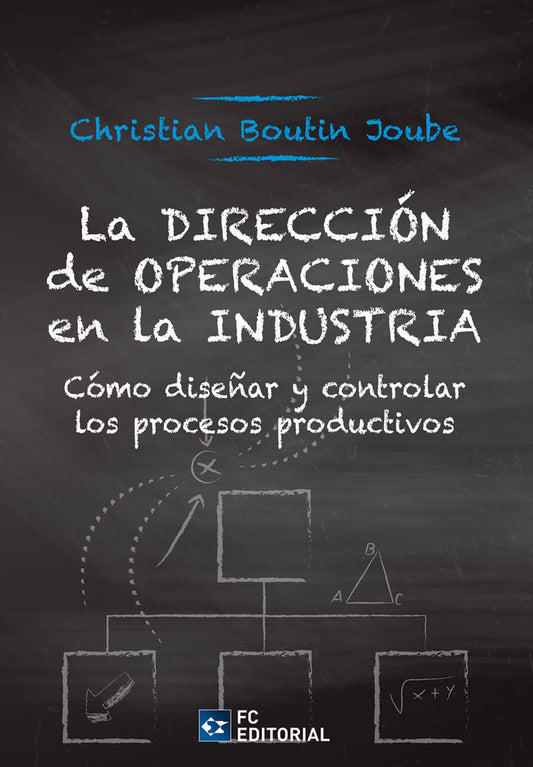 La Direccion de operaciones en la industria | Christian Boutin Joube