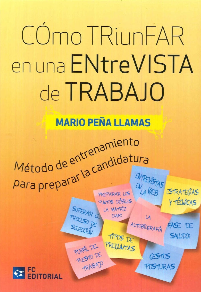 Como triunfar en una entrevista de trabajo | Mario Pe?a Llamas