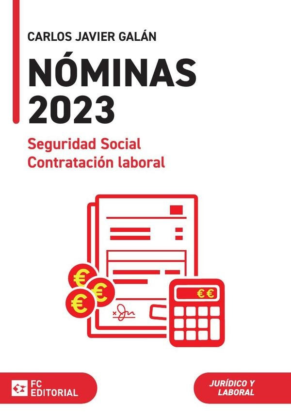 Nominas, seguridad social y contratacion laboral 2023 | Carlos Javier Galan Gutierrez