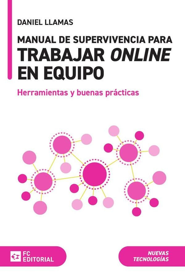 Manual de supervivencia para trabajar online en equipo | Daniel Llamas Ruiz